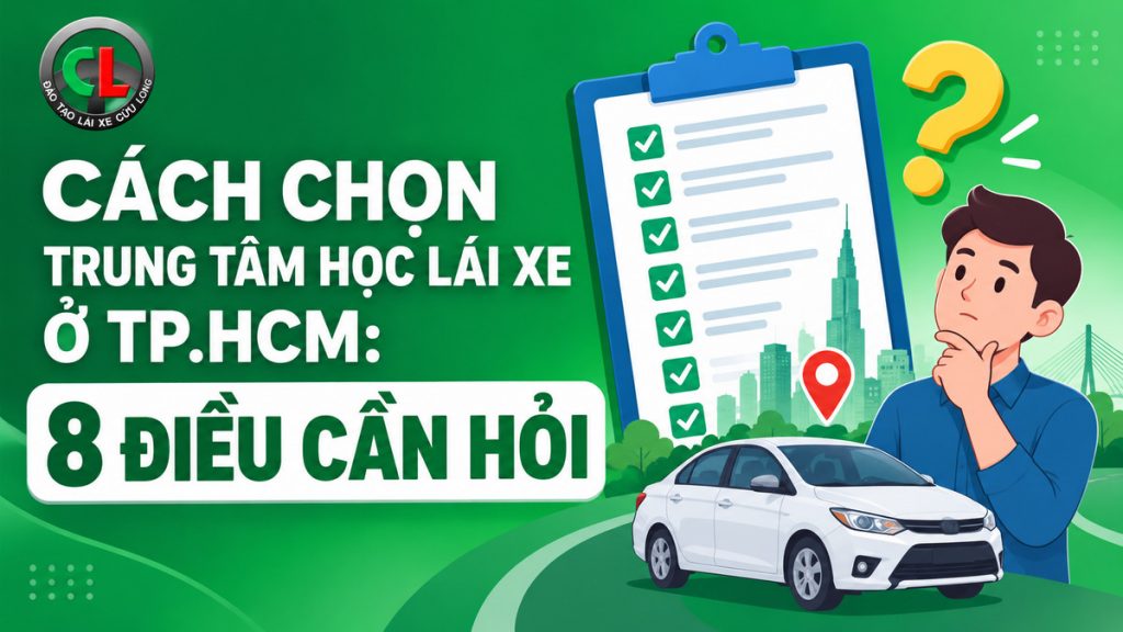 chọn trung tâm học lái xe