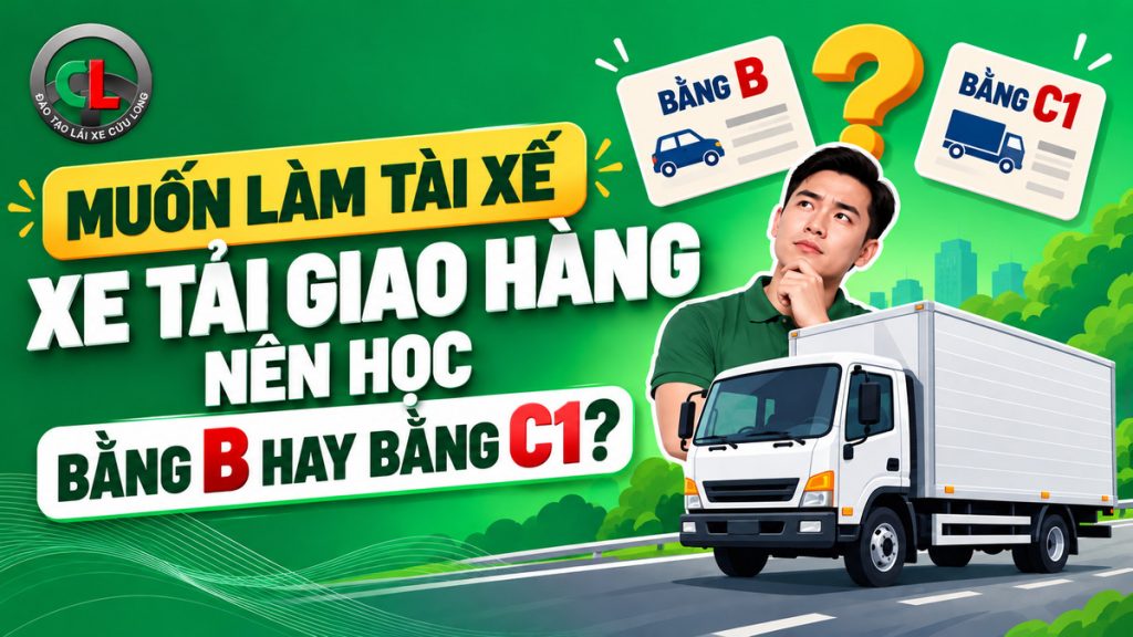 lái xe tải cần bằng gì