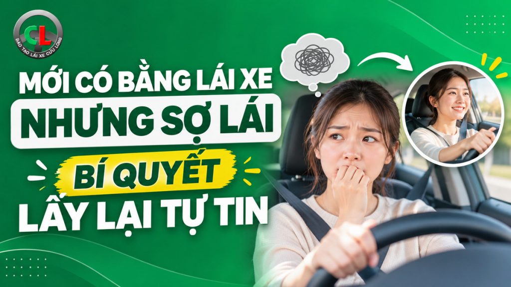 mới có bằng lái xe sợ lái